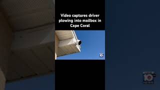 Video captures driver plowing into mailbox in Cape Coral #carcrash #capecoral