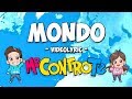 Me contro Te - Il Mondo (Testo)