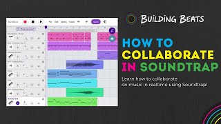 How to Collaborate on Music Production in Real-Time [Soundtrap 101]