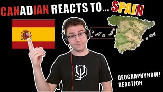 Canadian Reacts to Geography Now! Spain
