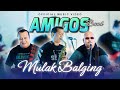 Amigos Band - Mulak Balging (Official Music Video)