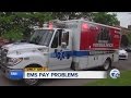 Detroit EMS facing pay problems