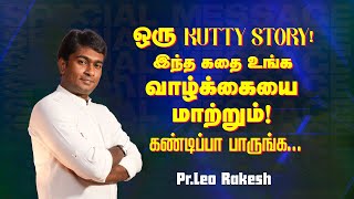 ஒரு KUTTY STORY ! இந்த கதை உங்க வாழ்க்கையை மாற்றும் !கண்டிப்பா பாருங்க !|Princy Leo |SPECIAL MESSAGE