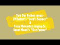 Our Father - JMTalbot & Tony Melendez (Sr. Janet Mead)