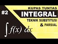 Pengintegralan dengan Teknik Substitusi dan Parsial (Integral Part 2) M4THLAB