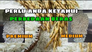 perbedaan beras premium dan medium