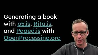 Generating a book with p5.js, RiTa.js, and Paged.js in OpenProcessing.org