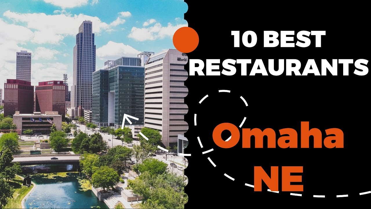 10 Best Restaurants In Omaha, Nebraska (2022) - Top Places The Locals ...