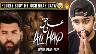 Indian Reacts To Ali Haq - Mesum Abbas | Muharram Noha 2022 | 1444 | Indian Boy Reactions