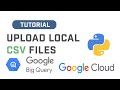 Upload Local CSV File To Google BigQuery With BigQuery API Using Python (Source Code In Description)