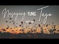 Nasayang Yung Tayo - Joshua Mari | (Lyric Video)