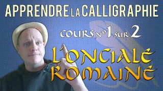 Apprendre la calligraphie ✒️ Onciale Romaine // Pas-à-pas n°1 sur 2