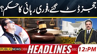 Chief Justice Big Meeting Call | Imran Khan Release Orders? |PTI | Islamabad Protest |12pm Headlines