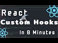 React Custom Hooks In Under 8 Minutes | React Tutorial
