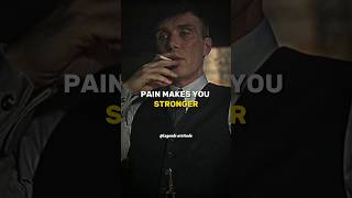PAIN MAKES YOU STRONGER 😈🔥~ Thomas Shelby 😎🔥~ Attitude status🔥~ Peaky blinders whatsApp status