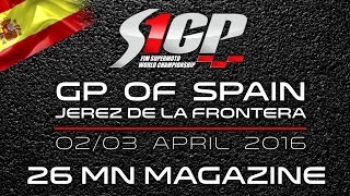 S1GP 2016 - ROUND 1: GP of SPAIN, Jerez - 26mn Magazine - Supermoto