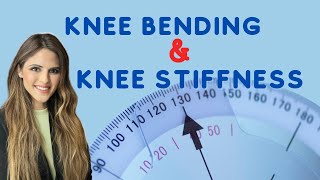 Improve Knee Bending & Knee Stiffness After Total Knee Replacement