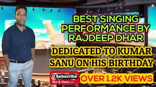 Best Singing Performance | Best Singing Performance India | By #RAjdeep Dhar