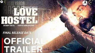 LOVE HOSTEL TRAILER | Official Trailer | Zee5 | Bobby Deol | Vikrant Messy | Love Hostel Movie