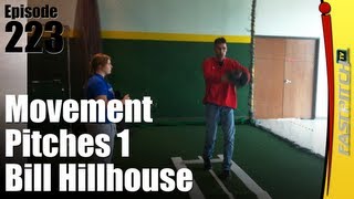 Fastpitch Softball Movement Pitches Part 1 - BIll Hillhouse