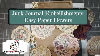 Easy Paper Flowers/No Glue/Junk Journal Embellishments/Use Scraps