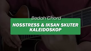 (BEDAH CHORD ) KALEIDOSKOP - IKSAN SKUTER \u0026 NOSSTRESS