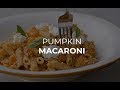 Pumpkin Macaroni with Hazelnut Sauce | Recipe by Teka