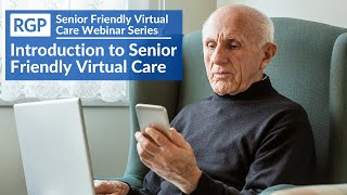 Introduction to Senior Friendly Virtual Care