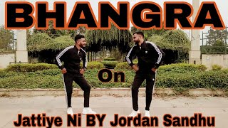 Bhangra On l Jattiye Ni l Jordan Sandhu l Bhangra 24 2019