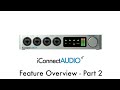 iConnectAUDIO4+ Tutorial - Feature Overview (part 2)