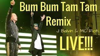 Bum Bum Tam Tam Remix - J Balvin & MC Fioti Live in Concierto!!!!