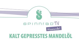 Spinnrad® erklärt: Mandelöl