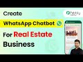 How to Create WhatsApp Chatbot for Your Real Estate Business