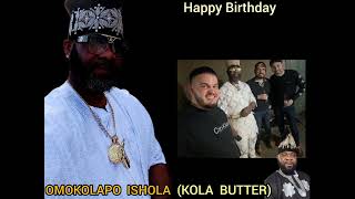 Happy birthday Mr Kola Butter Jazman Obesere, congratulations sir