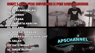 BEST LAGU FOR REVENGE X PEE WEE GASKINS - COVER BY APS CHANNEL