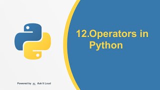 Python Day - 12 - Operators-Arithmetic,Assignment,Relation and Logical
