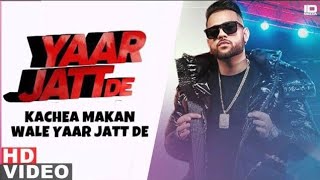 Yaar Jatt De (Full Song) Karan Aujla | leaked song Karan Aujla album|kachhe makana aale yaar jatt de