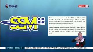 8 MAC 2024  – BERITA WILAYAH – SSM SERBU PREMIS SKIM PELABURAN HARAM