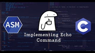 Build Your Own Echo Command in C & Assembly from scratch (Step-by-Step)