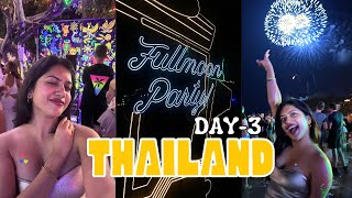 Day 3 in Thailand | Full Moon Party | Koh Phangan