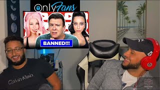 Reacting to OnlyFans Banning Explicit Content
