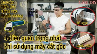 Chia sẻ chi tiết kinh nghiệm sử dụng máy cắt góc an toàn.