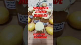 Sizilianische Zitronen Marmelade 🍋 nur 2 Zutaten ohne Gelierzucker #shorts