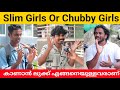 Skinny Girl or Chubby Girl Who is More Attractive? Public Opinion | Asish A K
