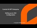 Control-M MFT Enterprise - Setting up an AS2 Configuration