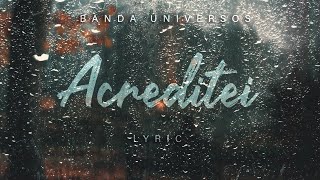 Acreditei (Lyric) - Banda Universos