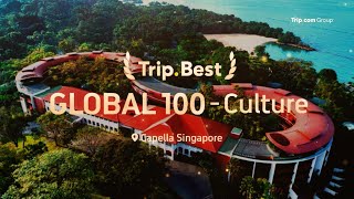 2024 Trip.Best Global 100 Culture Hotel - Capella Singapore