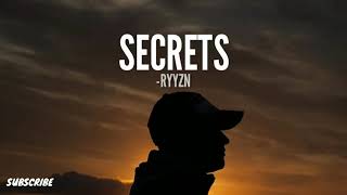 SECRETS by Ryyzn [Lyric Video]