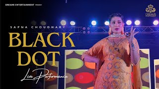 Black Dot | Sapna Choudhary Dance Performance | Haryanvi Songs 2023