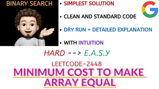 Minimum Cost to Make Array Equal | Simplest Solution | MICROSOFT | Leetcode-2448 | Explanation